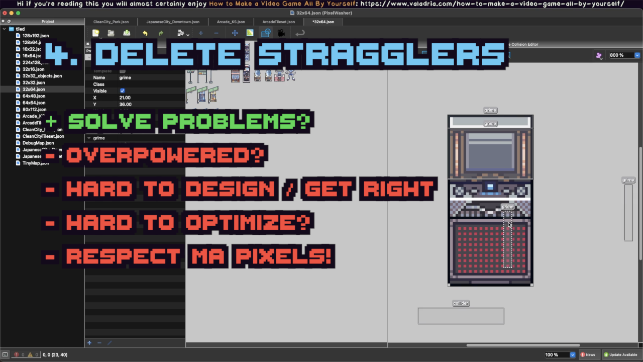 4. Delete Stragglers / +Solve the problems? -Overpowered? -Hard to design / get right -Hard to optimize? -Respect ma pixels!