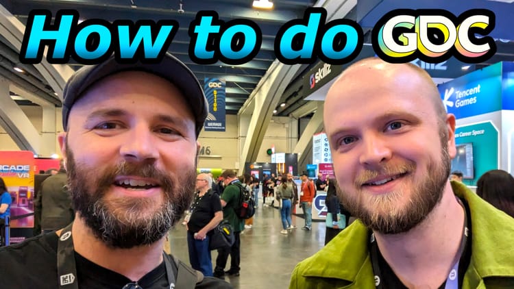How to do GDC with Matt Hackett (and yep that's a quick selfie I took with Harry Brewis!)
