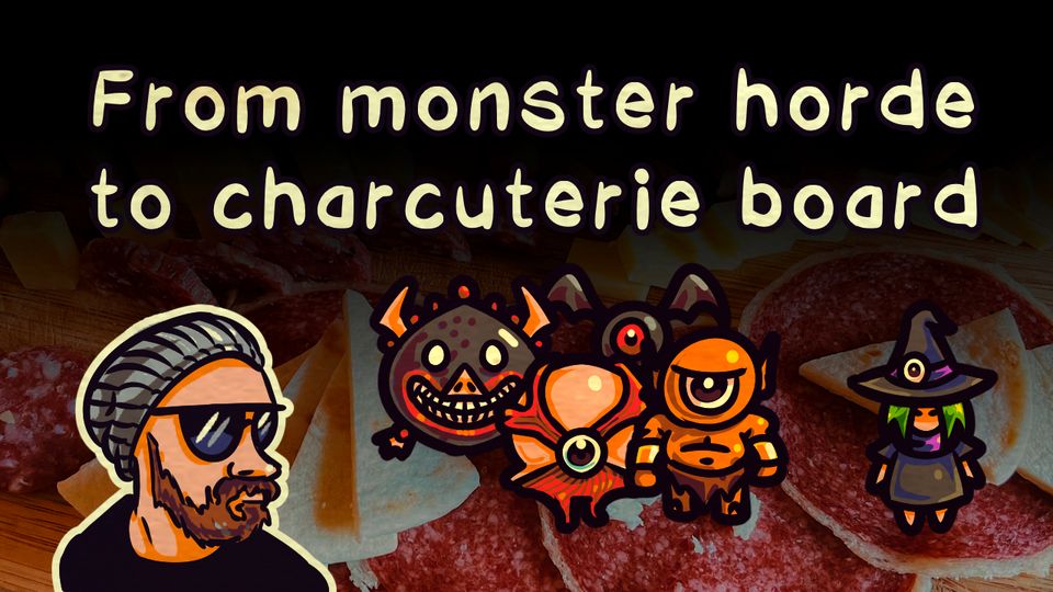 From monster horde to charcuterie board